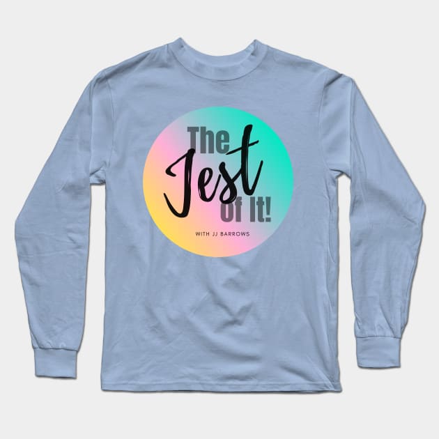 The Jest of It! Long Sleeve T-Shirt by JJ Barrows 